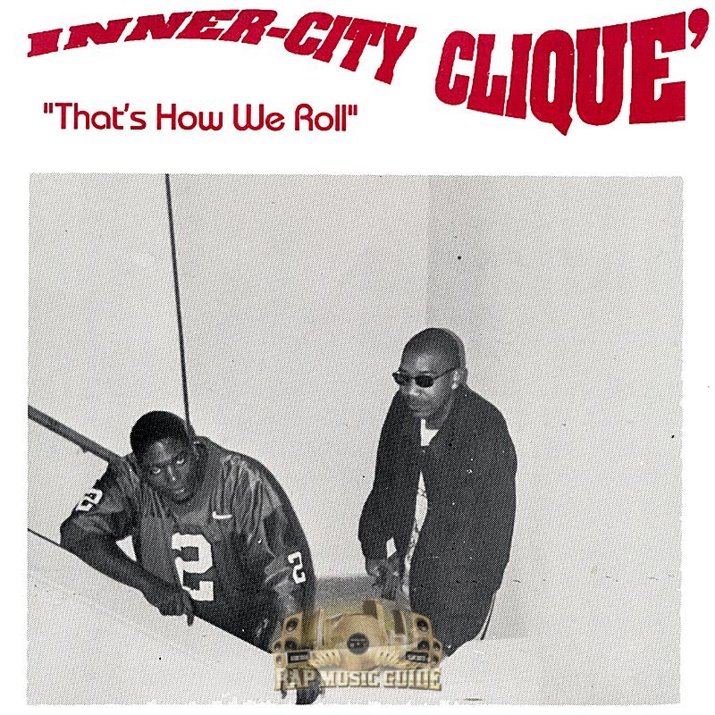 Inner-City Clique - That's How We Roll: CD | Rap Music Guide